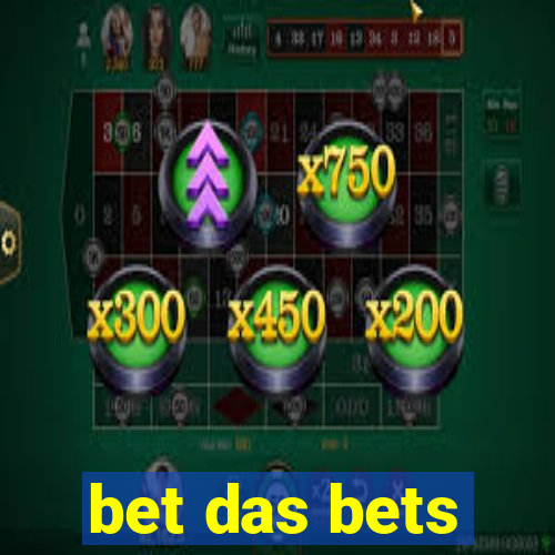 bet das bets